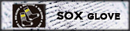 SOX GLOVE