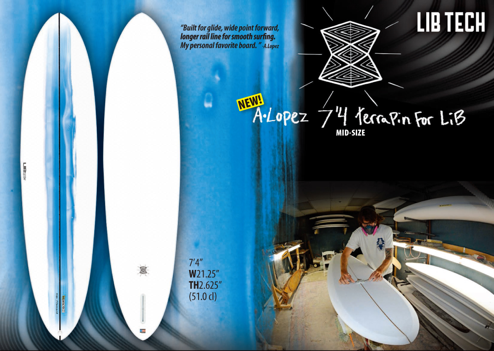 A.LOPEZ 7'4” TERRAPIN LIBTECH SURF SPRING 2022 | MERVIN MADE A.LOPEZ 7'4” TERRAPIN LIBTECH SURF SPRING 2022 | MERVIN MADE